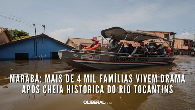 Marabá: mais de 4 mil famílias vivem drama após cheia histórica do rio Tocantins
