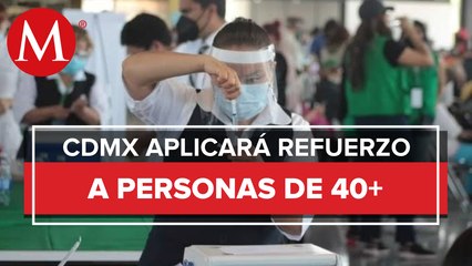 CdMx aplicará desde el 31 de enero refuerzo de vacuna anticovid a mayores de 40 años