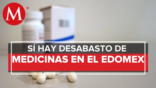 Reconoce Secretaría de Salud del Estado de México desabasto en medicinas