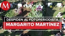 Dan último adiós a Margarito Martínez, tras asesinato