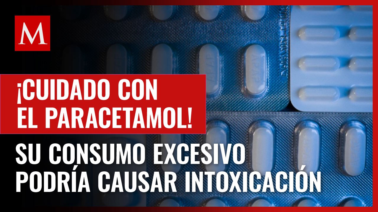Consumo excesivo de paracetamol podría causar intoxicación, alertan especialistas