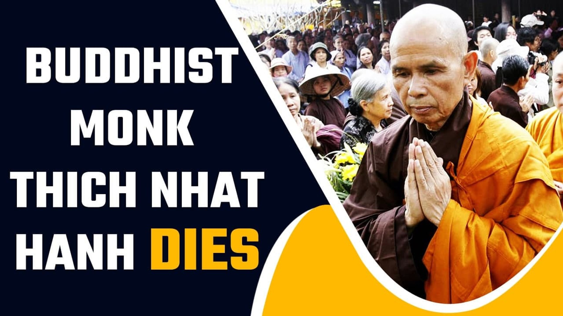 Thich Nhat Hanh dies aged 95, Buddhism loses 'Father of