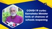 Karnataka to decide on reopening schools next week