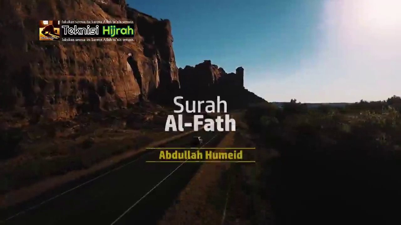Surah Al-Fath | Abdullah Humeid | Teknisi Hijrah