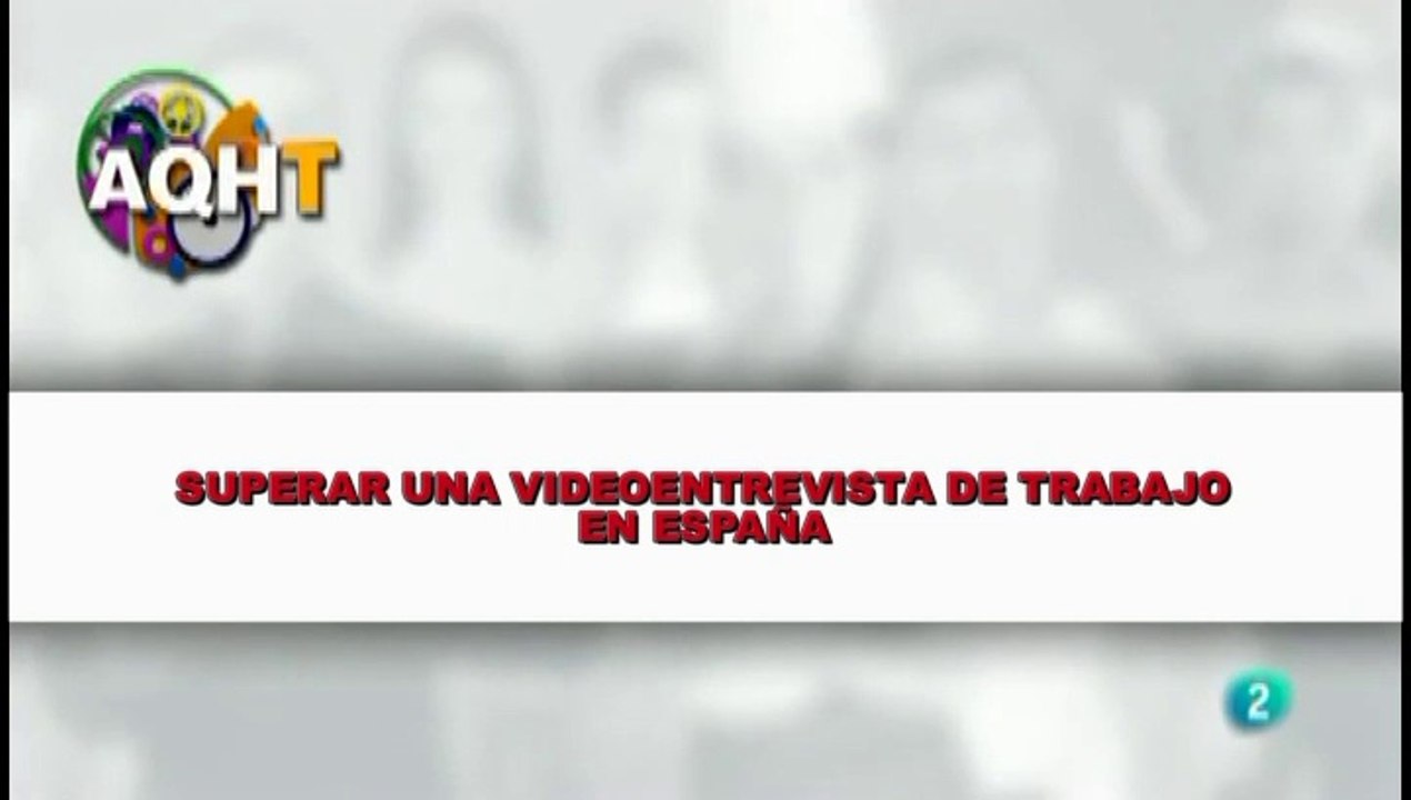 SUPERAR UNA VIDEOENTREVISTA DE TRABAJO EN ESPAÑA