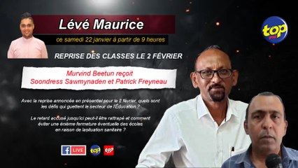 Lévé Maurice : Reprise des classes le 2 février : Murvind Beetun reçoit Soondress Sawmynaden et Patrick Freyneau