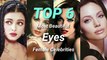 Top 6 Most Beautiful Eyes Female Celebrities