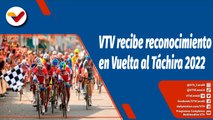 Deportes VTV | Venezolana de Televisión recibe reconocimiento en Vuelta al Táchira 2022