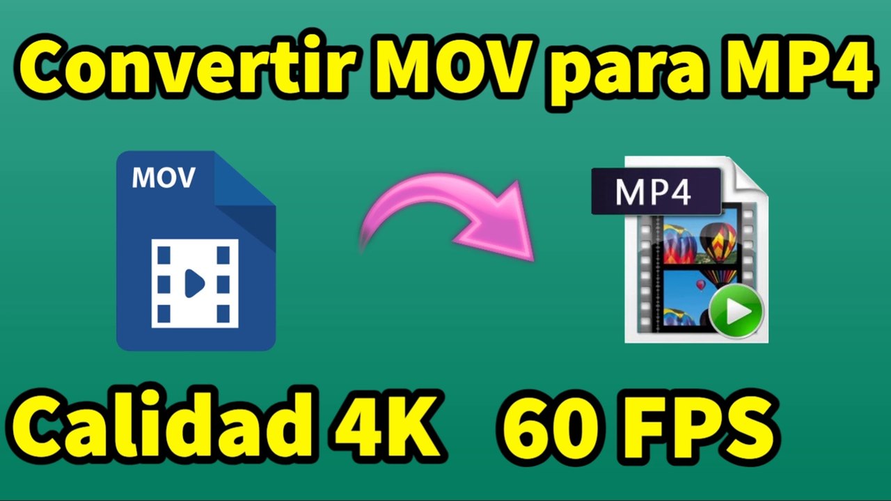 Cómo Convertir MOV para MP4 con Calidad 4K | 2160p 60 FPS Fácil  y Simple