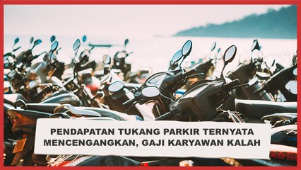 Pendapatan Tukang Parkir Ternyata Mencengangkan, Gaji Karyawan Kalah