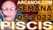 PISCIS - Horóscopo ARCANOS.COM 23 al 29 de enero de 2022 - Semana 05