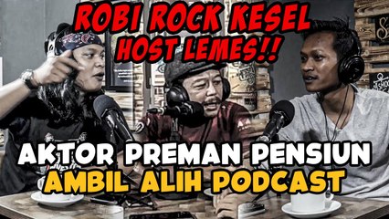 ROBI ROCK KESEL HOST LEMES AKTOR PREMAN PENSIUN AMBIL ALIH PODCAST  | JADI BEGINI PODCAST #71