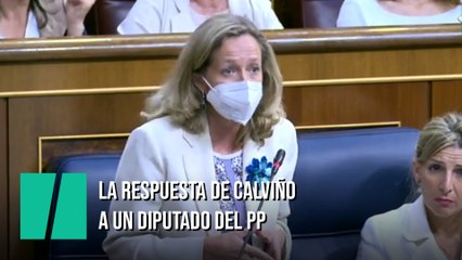 La respuesta de Nadia Calviño a un diputado del PP: "Todos me dicen lo mismo"