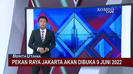 Sambut Pekan Raya Jakarta yang Dibuka 9 Juni Hingga 7 Juli 2022!
