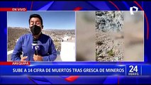 Arequipa: Confirman 14 muertos tras enfrentamientos mineros en Caravelí