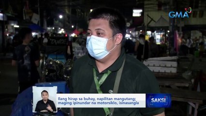 Ilang hirap sa buhay, napilitan mangutang; maging ipinundar na motorsiklo, isinasangla | Saksi