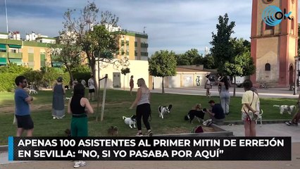 Apenas 100 asistentes al primer mitin de Errejón en Sevilla: “No, si yo pasaba por aquí”