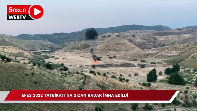 Efes 2022 Tatbikatı'na sızan radar imha edildi