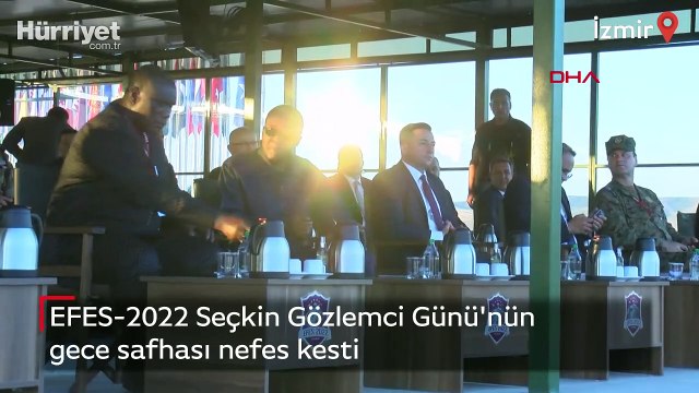 EFES-2022 Seçkin Gözlemci Günü'nün gece safhası nefes kesti