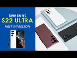 Samsung Galaxy S22 Ultra 2022 | Galaxy S22 Ultra First Look