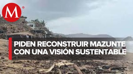 A una semana del arribo de 'Agatha' así se ven las comunidades afectadas en Oaxaca