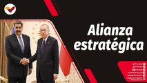 Tras la Noticia | Venezuela y Turquía fortalecen relaciones bilaterales
