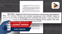 Matapos aprubahan ni Pres. Duterte ang coconut farmers and industry dev't plan, multi-billion peso coco levy fund, magagamit na