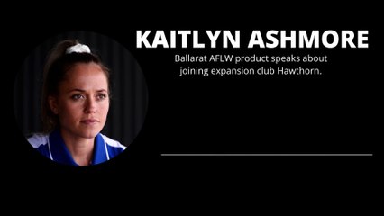 Kaitlyn Ashmore speaking about joining AFLW expansion club Hawthorn | The Courier | June 9, 2022
