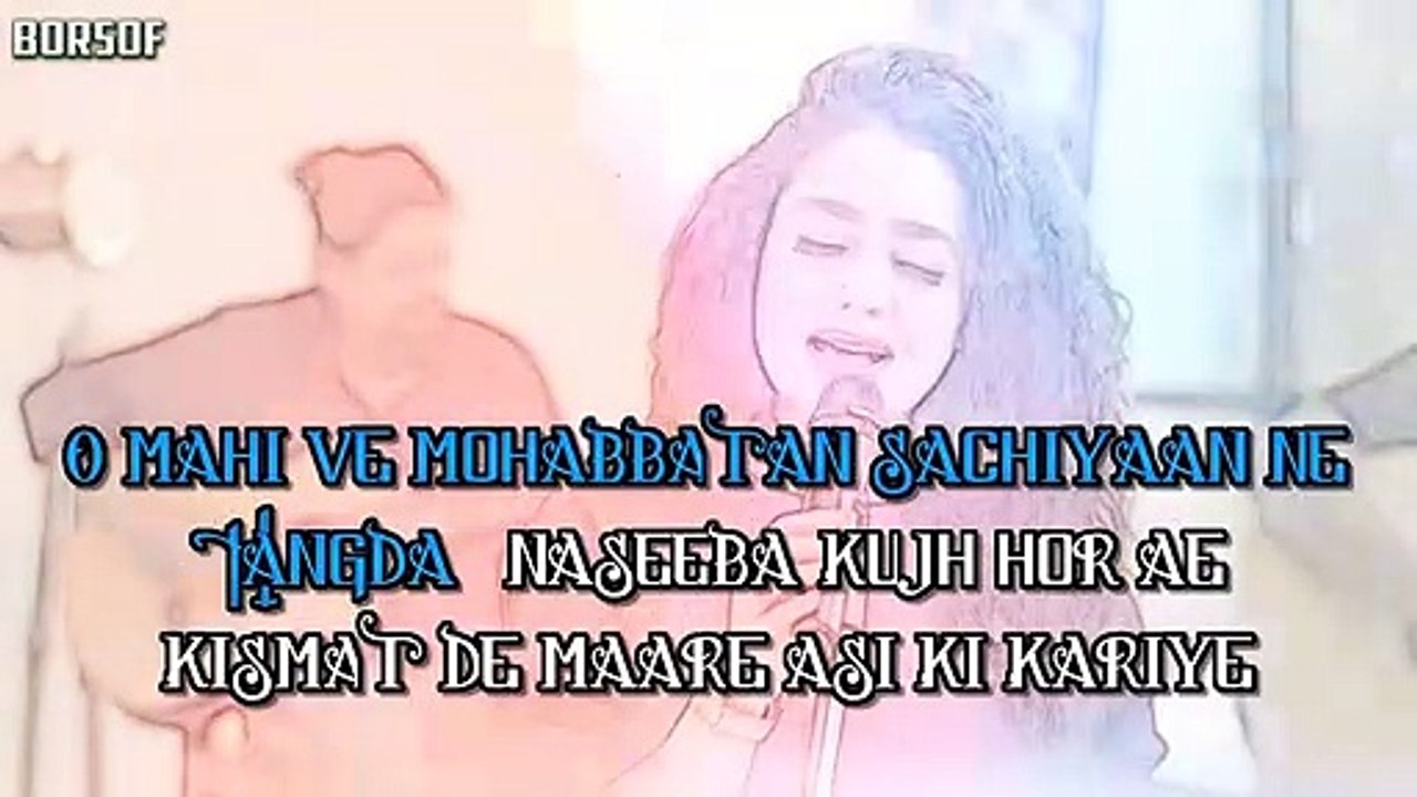 Maahi Ve Unplugged Lyrical Video Song   T-Series Acoustics   Neha Kakkar   BORSOF TV Lyrical Videos