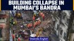 Mumbai: 1 person died and 19 injured after building collapse in Bandra | Oneindia News *News