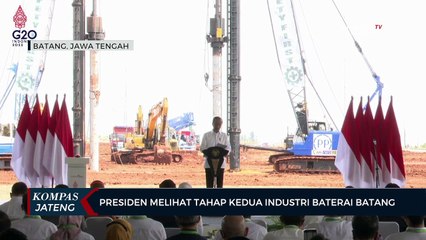 Presiden Joko Widodo Melihat Tahap Kedua Industri Baterai Batang