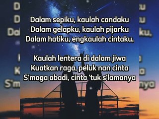 Cintaku - Dalam sepiku kaulah Candaku by Maulana ardiansyah (lyrics)