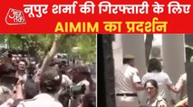 AIMIM protests against Nupur Sharma over Prophet controversy