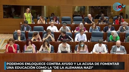 Podemos enloquece contra a Ayuso y la acusa de fomentar una Educación como la "de la Alemania nazi"