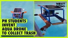 PH students invent aqua drone to collect trash | NEXT NOW
