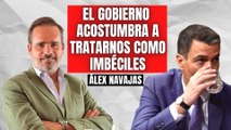 Álex Navajas: “El Gobierno de Sánchez acostumbra a tratarnos como imbéciles”