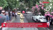 Beşiktaş'ta kayan araç ortalığı birbirine kattı; Kadını ezdi