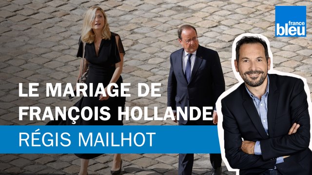 Régis Mailhot : le mariage de François Hollande