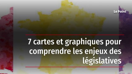 7 cartes et graphiques pour comprendre les enjeux des législatives