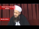 Cübbeli Ahmet Hoca - 06.03.2014 Tarihli Ahmet Yesevi Derneği Sohbeti...