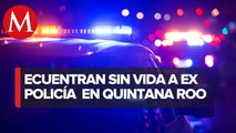 Asesinan a ex policía municipal de Benito Juárez en Quintana Roo