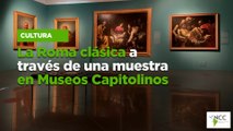 La Roma clásica a través de una muestra en Museos Capitolinos