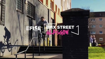 E-FISE BMX Street Glasgow | Teaser