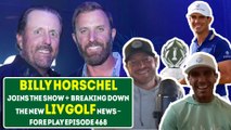 Billy Horschel Joins The Show And Isn't Afraid To Discuss Our History  - Fore Play Episode 468