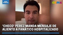 'Checo' Pérez manda mensaje de aliento a fanático hospitalizado