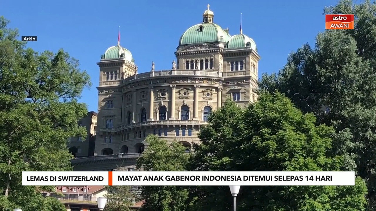 Lemas di Switzerland | Mayat anak Gabenor Indonesia ditemui selepas 14 hari