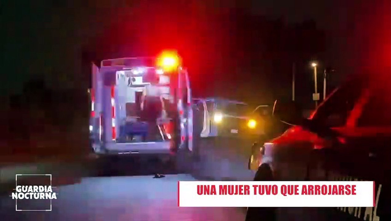 Tras ser agredida, una mujer se lanzó de un auto en movimiento sobre carretera La Calerilla