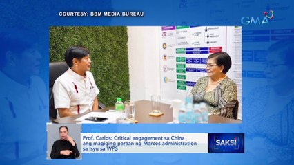 Prof. Carlos: Critical engagement sa China ang magiging paraan ng Marcos administration sa isyu sa WPS | Saksi