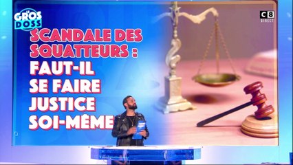 Scandale des squatteurs : faut-il se faire justice soi-même ?
