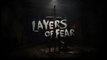 Layers of Fear - Launch Trailer